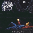 Mike Farley - On The Edge Of Somewhere