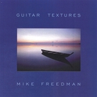 Mike Freedman - Guitar Textures