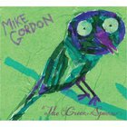 Mike Gordon - The Green Sparrow