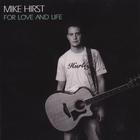 Mike Hirst - For Love And Life