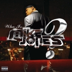Mike Jones - Who Is Mike Jones?
