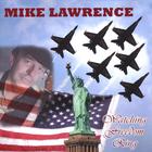 Mike Lawrence - Watching Freedom Ring