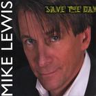 Mike Lewis - Save The Day