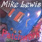 Mike Lewis - Patchwork