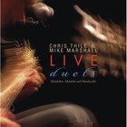 Mike Marshall & Chris Thile - Live Duets