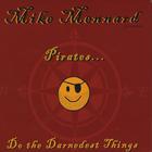 Mike Mennard - Pirates Do the Darnedest Things