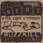 Mike Merz & the Can o' Worms - Buzzkill Nation