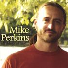 Mike Perkins - All Things In Time...