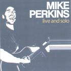 Mike Perkins - live and solo