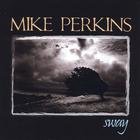 Mike Perkins - Sway