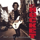 Mike Rocket - Out, Lost, And Running