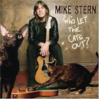 Mike Stern - Who Let the Cats Out?