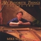 Mike Strickland - My Favorite Things Volume Two