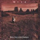 Mila - Delta Lightning