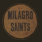 Milagro Saints - Midnight America