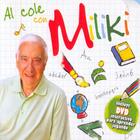 Miliki - Al Cole con Miliki