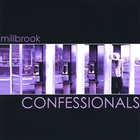 Millbrook - Confessionals
