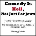 Millhouse G - Comedy Is Hell, Not Just For Jews