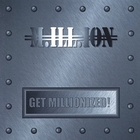 Million - Get Millionized!
