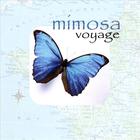 Mimosa - Voyage
