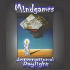 Mindgames - International Daylight