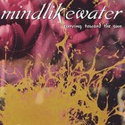Mindlikewater - Curving Toward the Sun