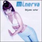 Minerva - Dejame Sonar