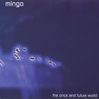 Mingo - the once and future world