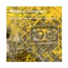 Minimal Compact - Music From Upstairs