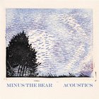 Minus The Bear - Acoustics (EP)