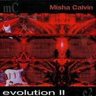 Misha Calvin - Evolution II
