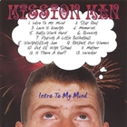 Mission Man - Intro To My Mind