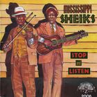 Mississippi Sheiks - Stop and Listen