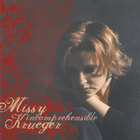 Missy Krueger - Incomprehensible