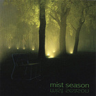 Mist Season - Mist Season
