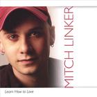 Mitch Linker - Learn How To Love