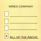 miXed COMPANY - All of the Above