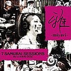 Miyavi - 7 Samurai Sessions - We're KAVKI BOIZ-