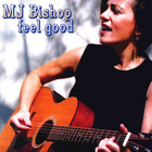 MJ Bishop - Feel Good