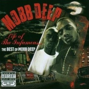 Life Of The Infamous The Best Of Mobb Deep