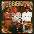 Mobb Figgaz - Wise Guyz On Tha Rise