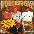 Mobb Figgaz - Wise Guyz On Tha Rise : Swishahouse Remix