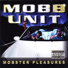 Mobb Unit - Mobster Pleasures