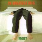 Moby - 20 Greatest Hits