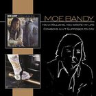 Moe Bandy - Hank Williams, You Wrote My Life/Cowboys Ain't Supposed to Cry
