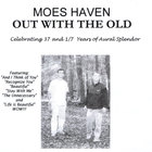 Moes Haven - Out With the Old