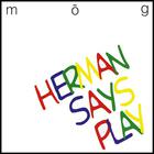 MoG - Herman Says Play