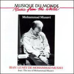 Iran - The Ney Of Mohammad Musavi