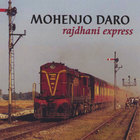 Mohenjo Daro - Rajdhani Express