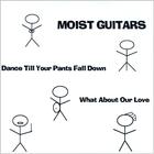 Moist Guitars - Dance - Single